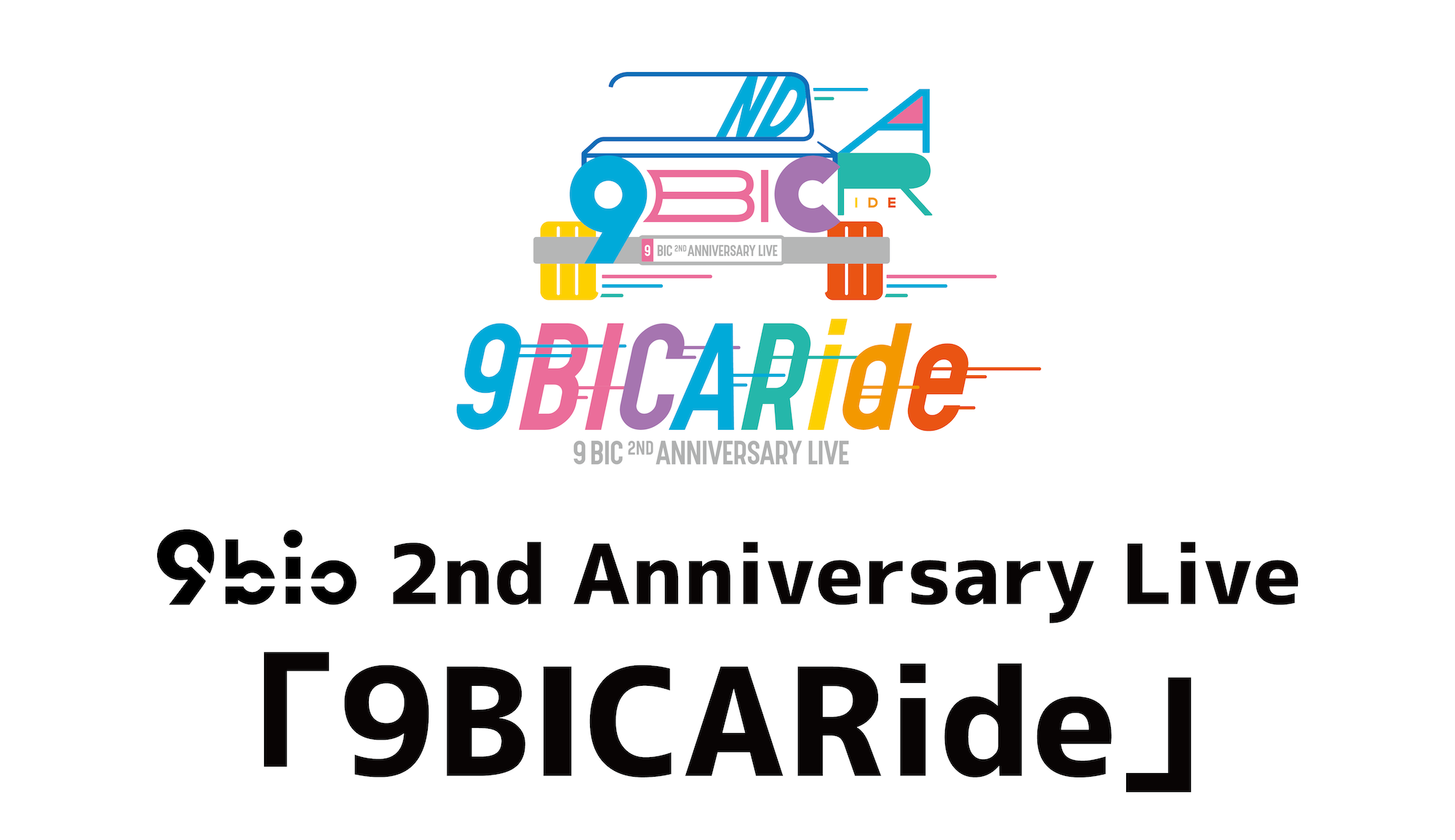 9bic 2nd Anniversary Live -9BICARide-】開催決定！ | 9bic Official ...